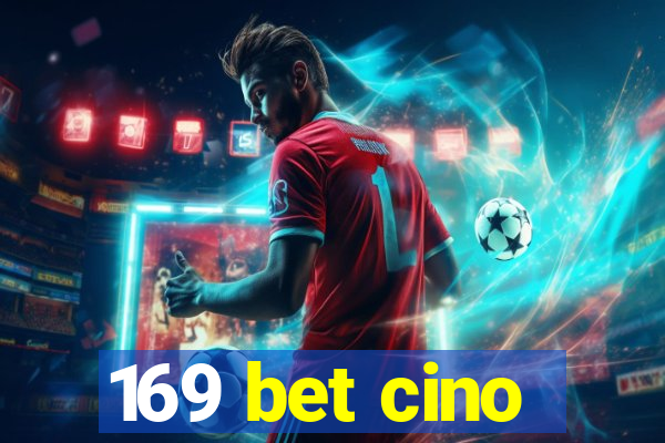 169 bet cino